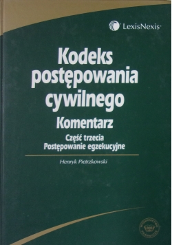 Kodeks postępowania cywilnego.Komentarz , część od 1 do 3