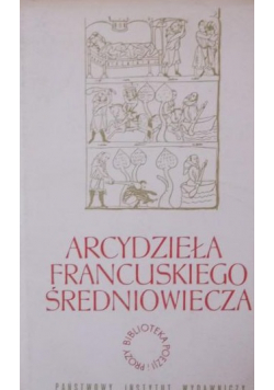 Arcydzieła francuskiego średniowiecza