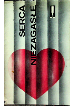 Serca niezgaasłe