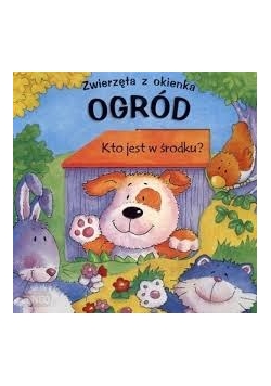 Zwierzęta z okienka. Ogród