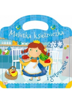 Malutka księżniczka i gotowanie