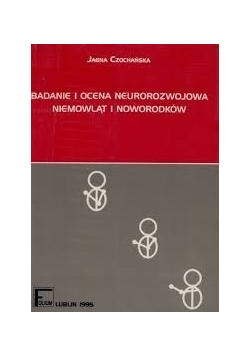 Badanie i ocena neurorozwojowa niemowląt i noworodków