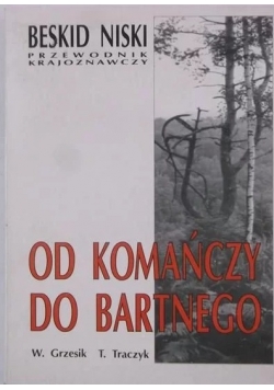 Od Komańczy do Bartnego