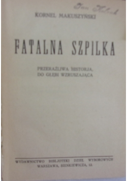 Fatalna szpilka, 1926 r.