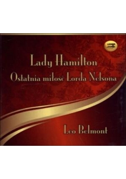 Lady Hamilton. Ostatnia miłość Lorda Nelsona CD
