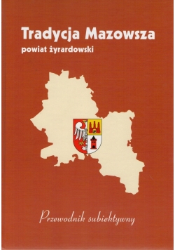 Tradycja Mazowsza Powiat Żyrardowski