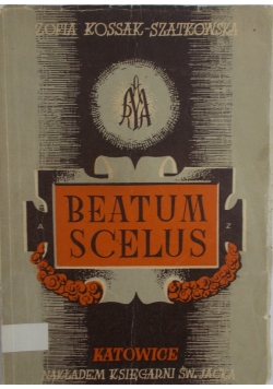 Beatum scelus  1947 r.
