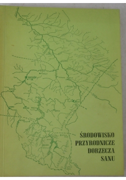 Środowisko przyrodnicze dorzecza stanu