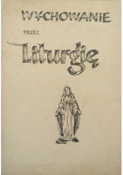 Wychowanie prze Liturgię