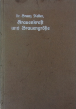 Frauenkraft und frauengroke im geiste heiligen Elisabeth, 1922r.