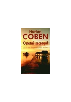 Ostatni Szczegół - Harlan Coben