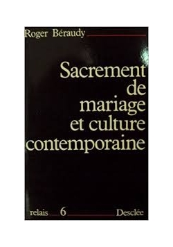 Sacrement de mariage et culture contemporaine