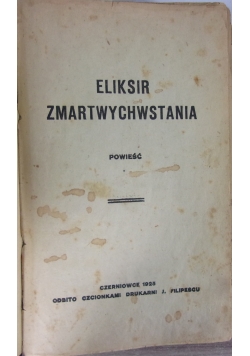 Eliksir zmartwychwstania/ Mumia zmartychwstała/ Morderstwo w York/ Tajemnica lekarza