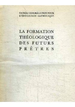 La formation theologique des futurs pretres