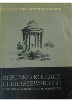 Rysunki z kolekcji J. I. Kraszewskiego