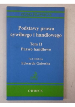 Podstawy prawa cywilnego i handlowego, tom II Prawo handlowe