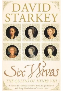 Six Wives the queens of henry VIII