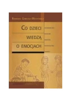 Co dzieci wiedzą o emocjach