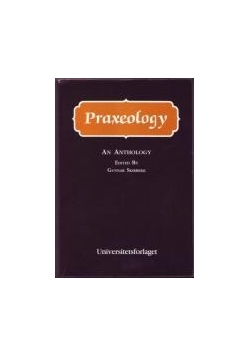 Praxeology an anthology