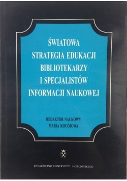 Światowa strategia edukacji bibliotekarzy i specjalistów