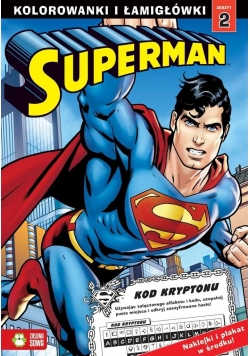 Superman. Kolorowanki i łamigłówki cz.2