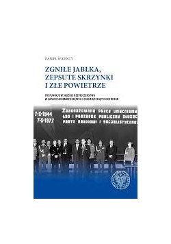 Zgniłe jabłka, zepsute skrzynki i złe powietrze, Nowa