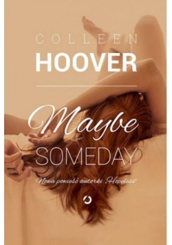 Maybe Someday
