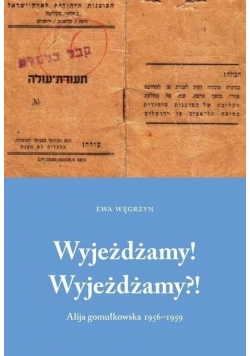 Wyjeżdżamy! Wyjeżdżamy?!