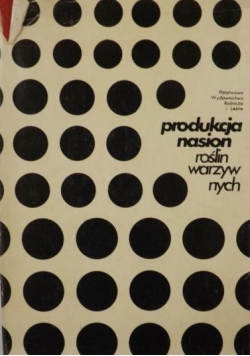 Produkcja nasion roślin warzywnych