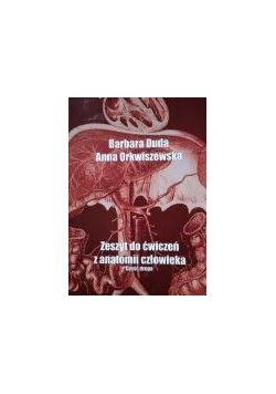 Zeszyt do ćwiczeń anatomii człowieka, cz. 2