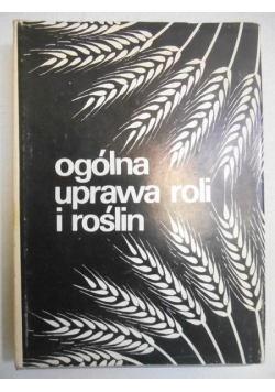 Ogólna uprawa roli i roślin