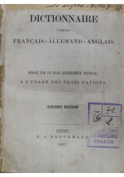 Dictionnaire Complet Francais Allemand Anglais Sixieme Edition 1857 r.