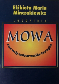 Mowa, rozwój, zaburzenia, terapia