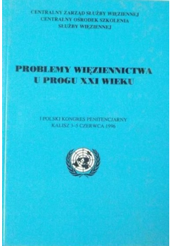 Problemy więziennictwa u progu XXI wieku