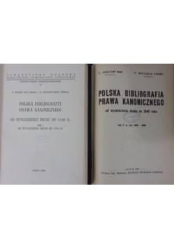 Polska bibliografia prawa kanonicznego od wynalezienia druku do 1940 r., tom 1-2