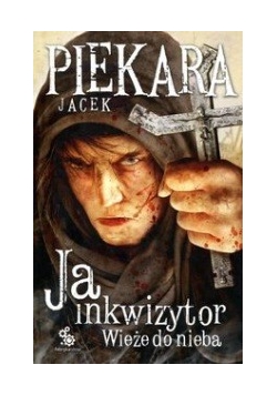 Ja inkwizytor Wieże do nieba