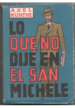 Lo que no dije en el San Michele, około 1949 roku