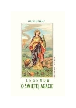 Legenda o świętej Agacie