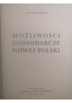Możliwości gospodarcze nowej Polski, 1946 r.