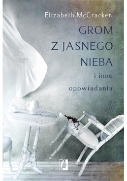Grom z jasnego nieba i inne opowiadania