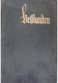 Betstunden, 1930 r.