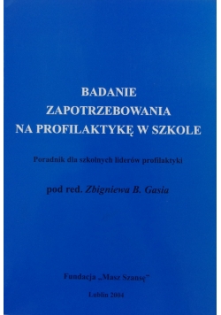 Badanie zapotrzebowania na profilaktykę w szkole