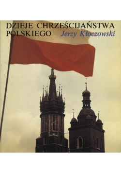 Dzieje chrześcijaństwa Polskiego