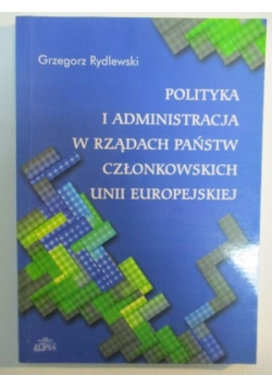 Polityka i administracja w rządach państw członkowskich Unii Europejskiej