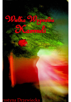Wielka wyprawa Karmuli plus autograf Drzewieckiej