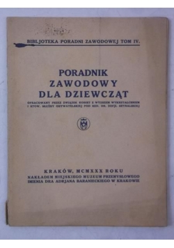 Poradnik zawodowy dla dziewcząt, 1930 r.