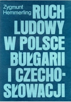 Ruch ludowy w Polsce Bułgarii i Czechosłowacji