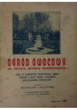 Ogród Owocowy ,1926r.