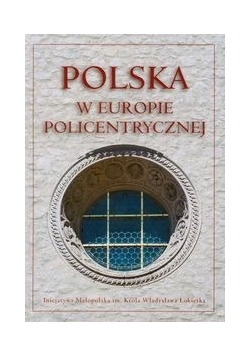 Polska w Europie policentrycznej