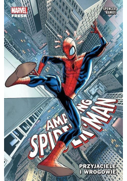 Amazing Spider-Man T.2 Przyjaciele i wrogowie